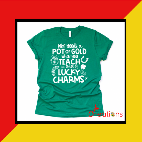 Teach Lucky Charms | Teacher Shirt